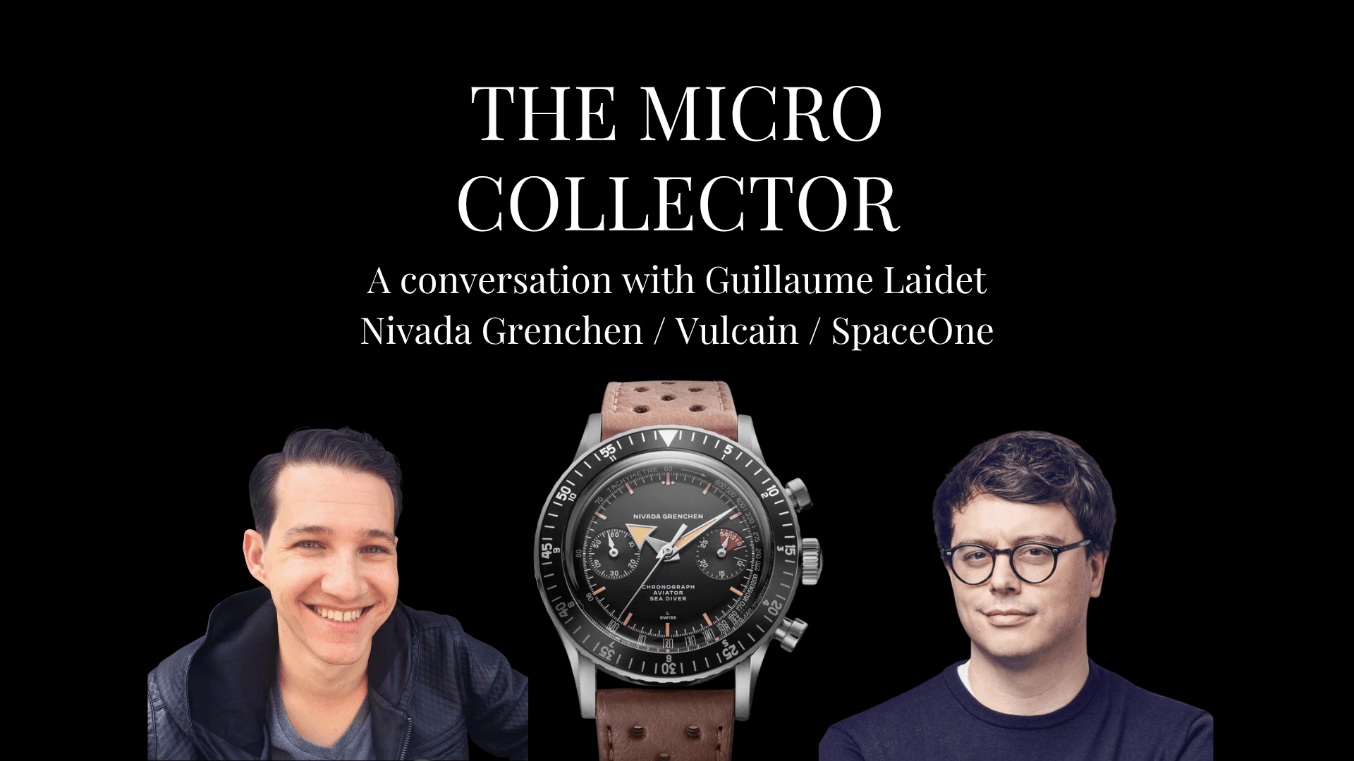 Guillaume Laidet on The Micro Collector with a Nivada Grenchen Chronomaster Aviator Sea Diver